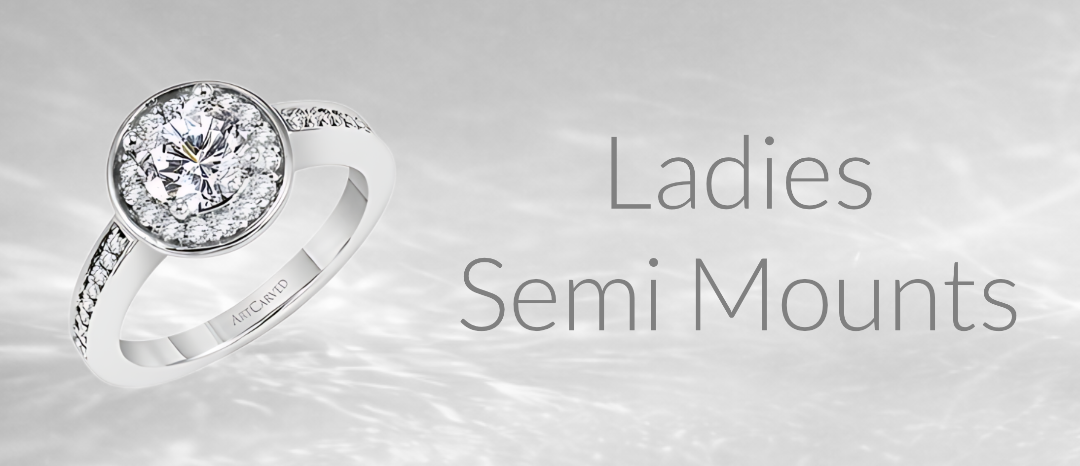 Ladies Semi Mounts